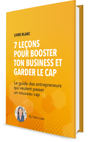 Le guide des entrepreneurs qui veulent passer un nouveau cap